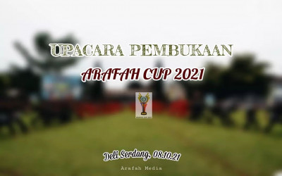 Pembukaan Arafah Cup Tahun tahun 2021